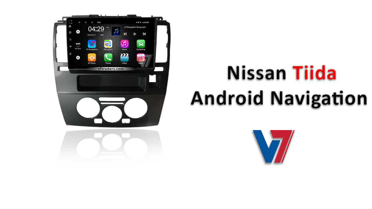 Nissan Tiida Android Navigation LCD Panel V7 Traders